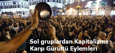 Sol gruplardan Kapitalizme Karşı Gürültü Eylemleri