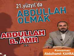 21. Yüzyılda Abdullah Olmak