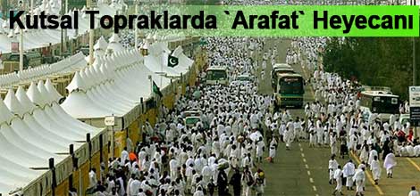 Kutsal Topraklarda `Arafat` Heyecanı