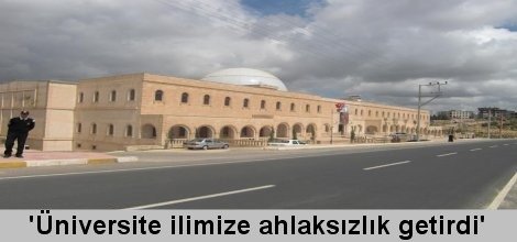 'Üniversite ilimize ahlaksızlık getirdi'