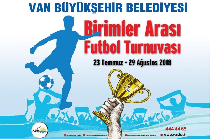 Van Büyükşehir Belediyesi birimleri arası futbol turnuvası yapıldı