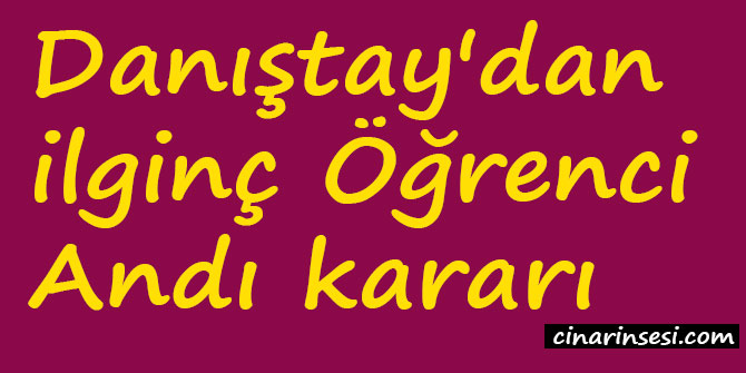 Danıştay'dan ilginç Öğrenci Andı kararı