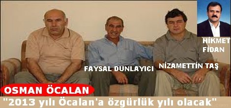 Osman Öcalan: “2013 yılı Öcalan’a özgürlük yılı olacak”