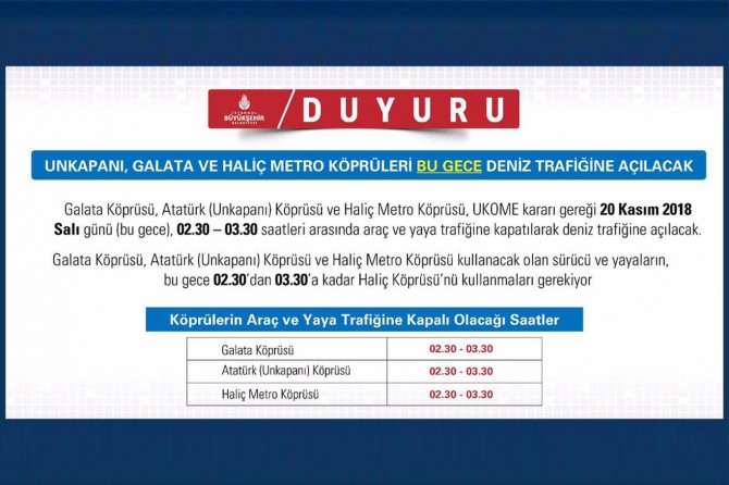 Unkapanı, Galata ve Haliç Metro köprüleri bu gece deniz trafiğine açılacak