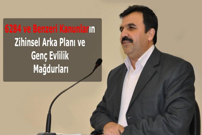 Yuvaları dağıtan 6284 sayılı Kanunun zihinsel arka planı