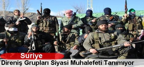 Direniş Grupları Siyasi Muhalefeti Tanımıyor