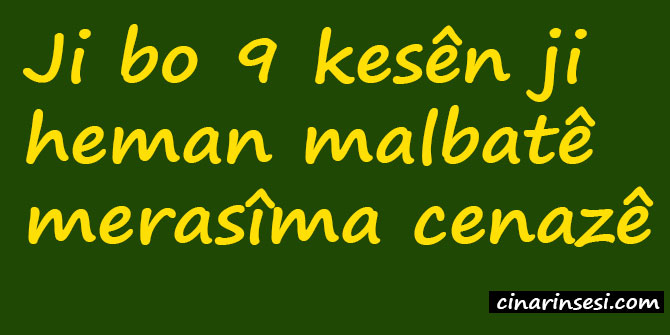 Ji bo 9 kesên ji heman malbatê merasîma cenazê