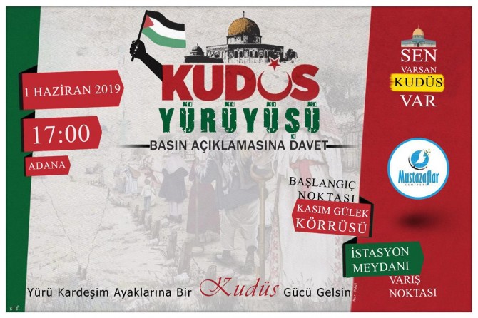 Adana Kudüs için yürüyecek