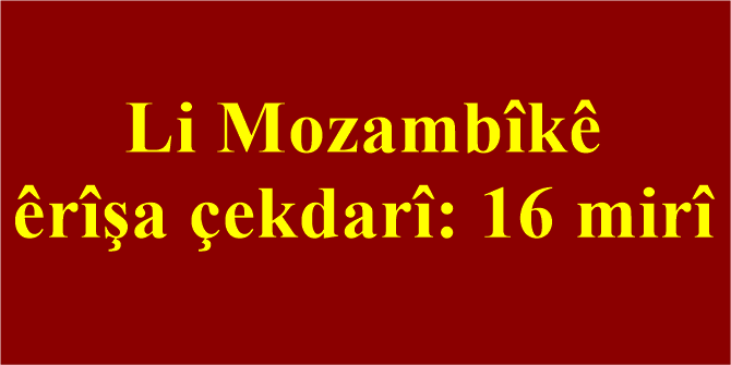 Li Mozambîkê êrîşa çekdarî: 16 mirî