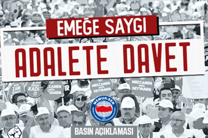 Memur-Sen 81 ilde Emeğe Saygı Adalete Davet çağrısı yaptı