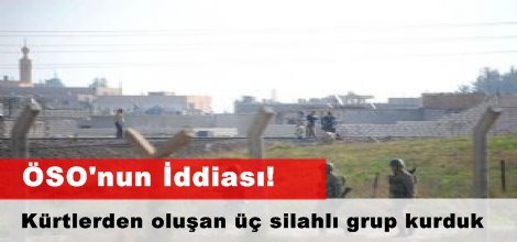 Kürtlerden oluşan üç silahlı grup kurduk