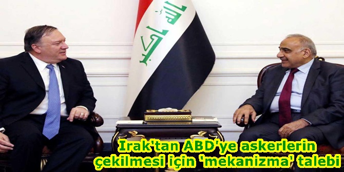 Irak'tan ABD'ye askerlerin çekilmesi için 'mekanizma' talebi