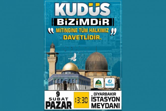 Li Diyarbekirê ji bo Qudsê dê mîtîng bê tertîpkirin