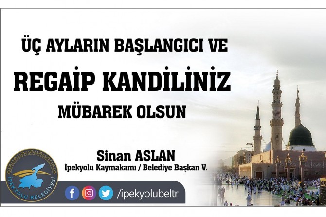 Kaymakam Aslan Regaip Kandili mesajı yayımladı