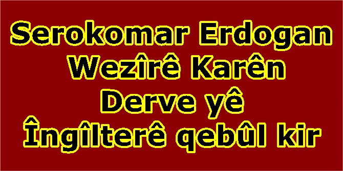 Serokomar Erdogan Wezîrê Karên Derve yê Îngîlterê qebûl kir