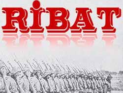 Mütevellid Bir Eylem ya da Medeniyetin Müessisi; Ribat