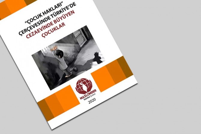 MAZLUMDER, anneleriyle birlikte cezaevlerinde kalan çocuklar ile ilgili rapor yayımladı
