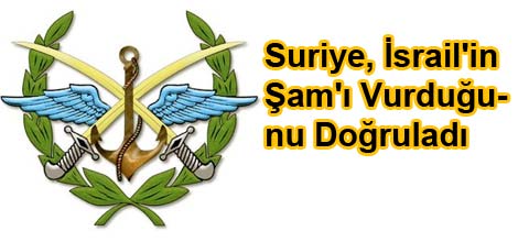Suriye, İsrail'in Şam'ı Vurduğunu Doğruladı