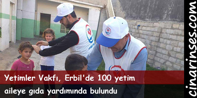 Yetimler Vakfı, Erbil'de 100 yetim aileye gıda yardımında bulundu