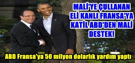 ABD Fransa'ya 50 milyon dolarlık yardım yaptı
