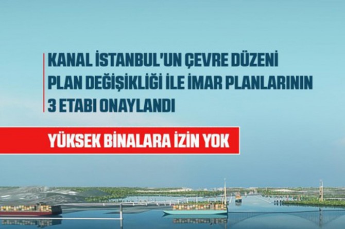 Kanal İstanbul'un çevre düzeni plan değişikliği ile imar planlarının 3 etabı onaylandı