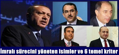 İmralı sürecini yöneten isimler ve 6 temel kriter