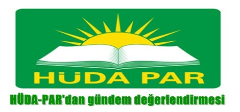 HÜDA-PAR'dan gündem değerlendirmesi