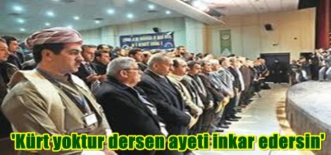'Kürt yoktur dersen ayeti inkar edersin'
