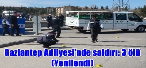 Gaziantep Adliyesi'nde çatışma: 3 ölü