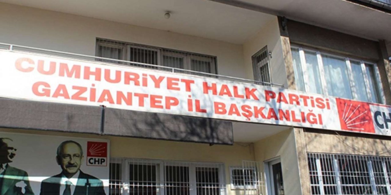 CHP Gaziantep İl Başkanı ve 9 ilçe başkanı görevden alındı