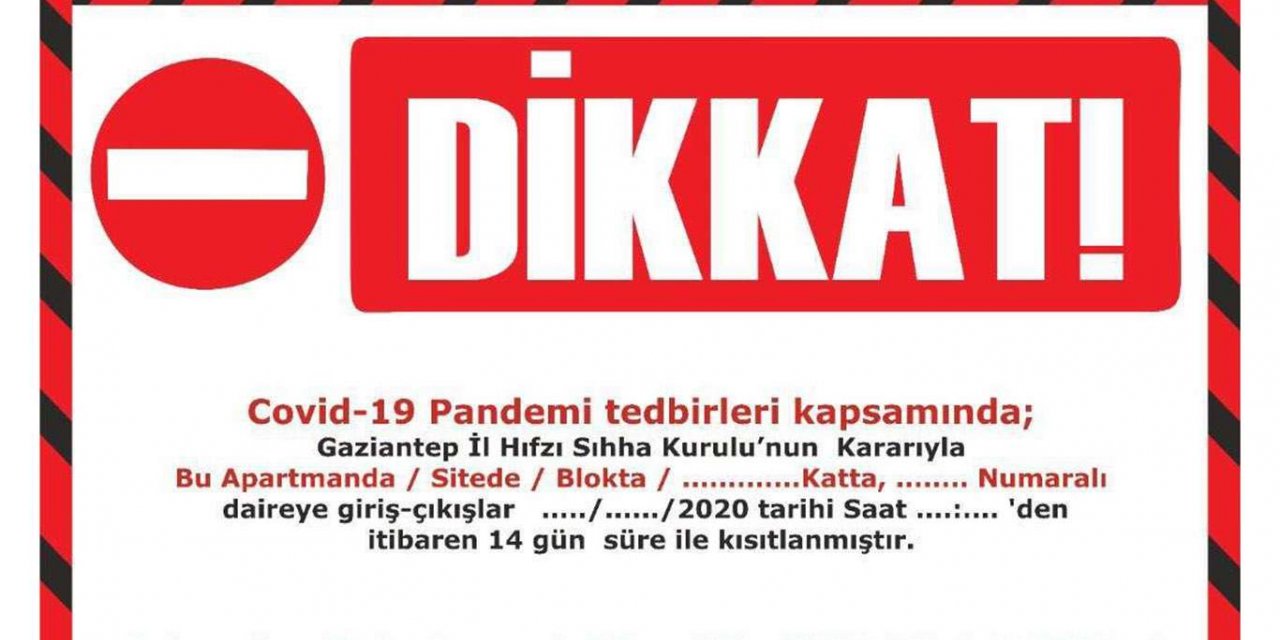 Gaziantep dairelerin karantinaya alındığı apartmanlarda misafir kabul edilmeyecek