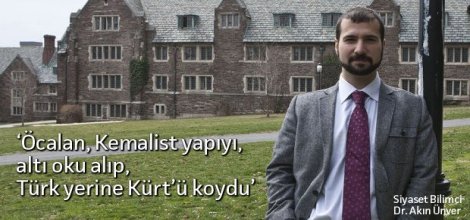 Dr. Akın Ünver: Öcalan'ın sözlerindeki tek fark İslam vurgusu