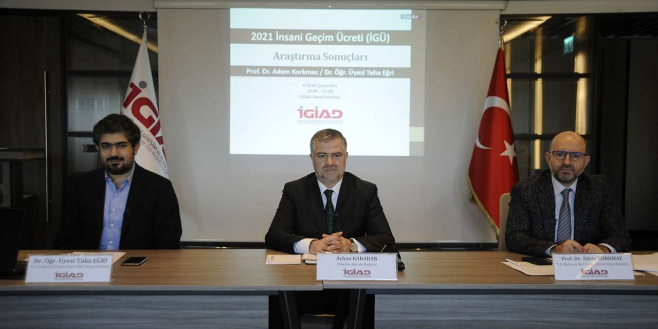 İGİAD 2021 yılı için insani geçim ücretini 4 bin 134 TL olarak belirledi