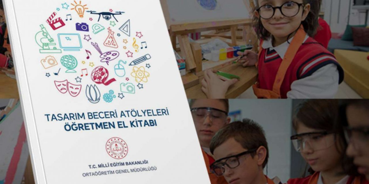 Tasarım beceri atölyeleri için öğretmen kılavuz kitabı yayımlandı