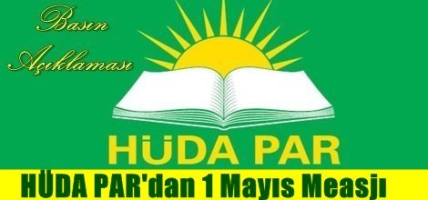 HÜDA PAR'dan 1 Mayıs Mesajı