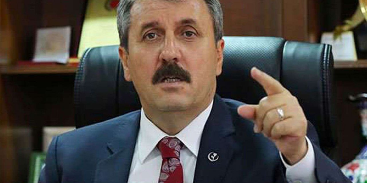 BBP Genel Başkanı Destici'den "Montrö bildirisi"ne tepki