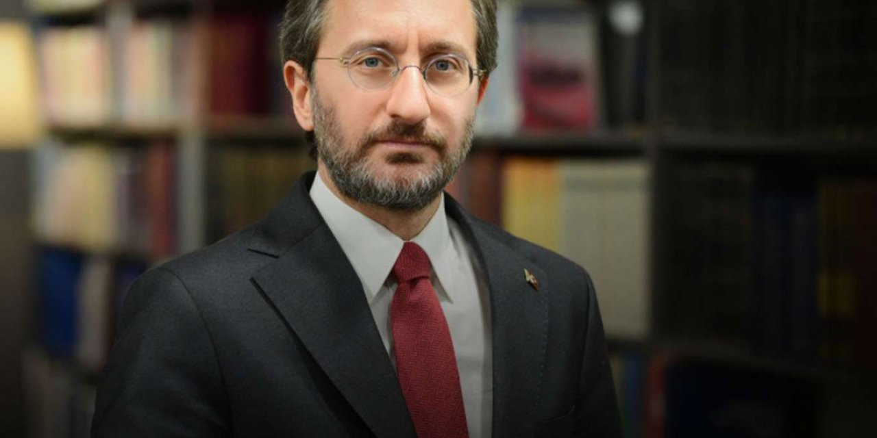 İletişim Başkanı Altun: "Lafı eğip bükmeyin, dürüst olun"