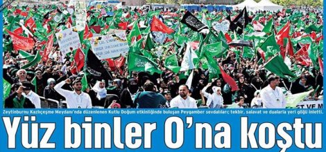 Yeni Akit: Yüz binler O`na Koştu