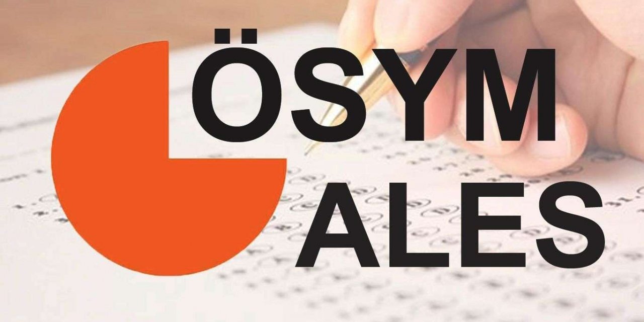 ALES Türkiye'nin 81 ilinde bugün gerçekleştirildi