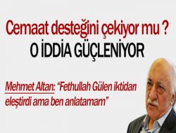 Altan: Gülen Hükümeti Eleştirdi Ama Ben Anlatamam!