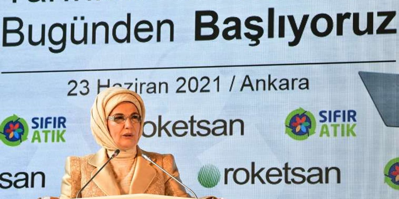 Emine Erdoğan: Her noktada hızla sıfır atık uygulamasına geçiyoruz