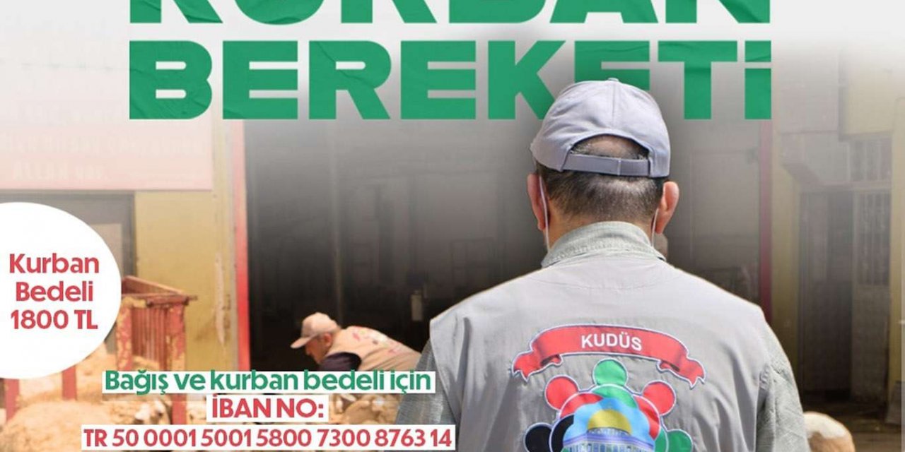 Kudüs Gönüllüleri 2021 yılı kurban çalışmalarına başladı