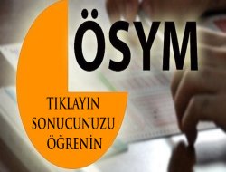 TUS ve DUS sonuçları açıklandı