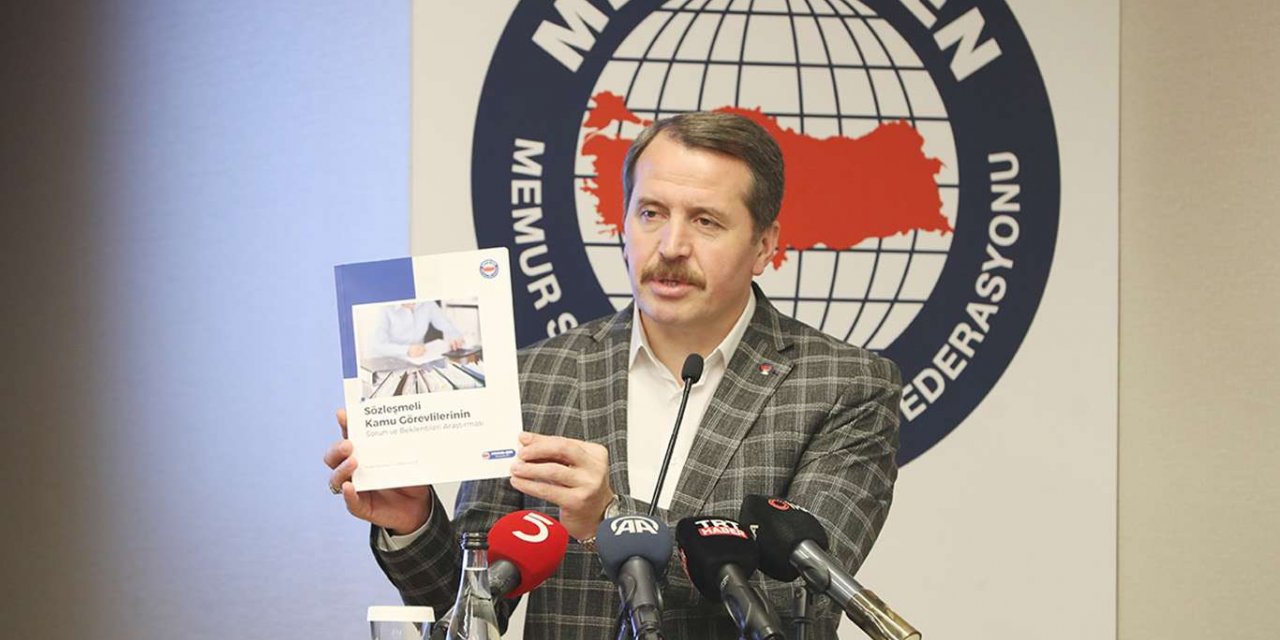 Memur-Sen Genel Başkanı Yalçın: "Bütün sözleşmeliler kadroya geçirilmeli"