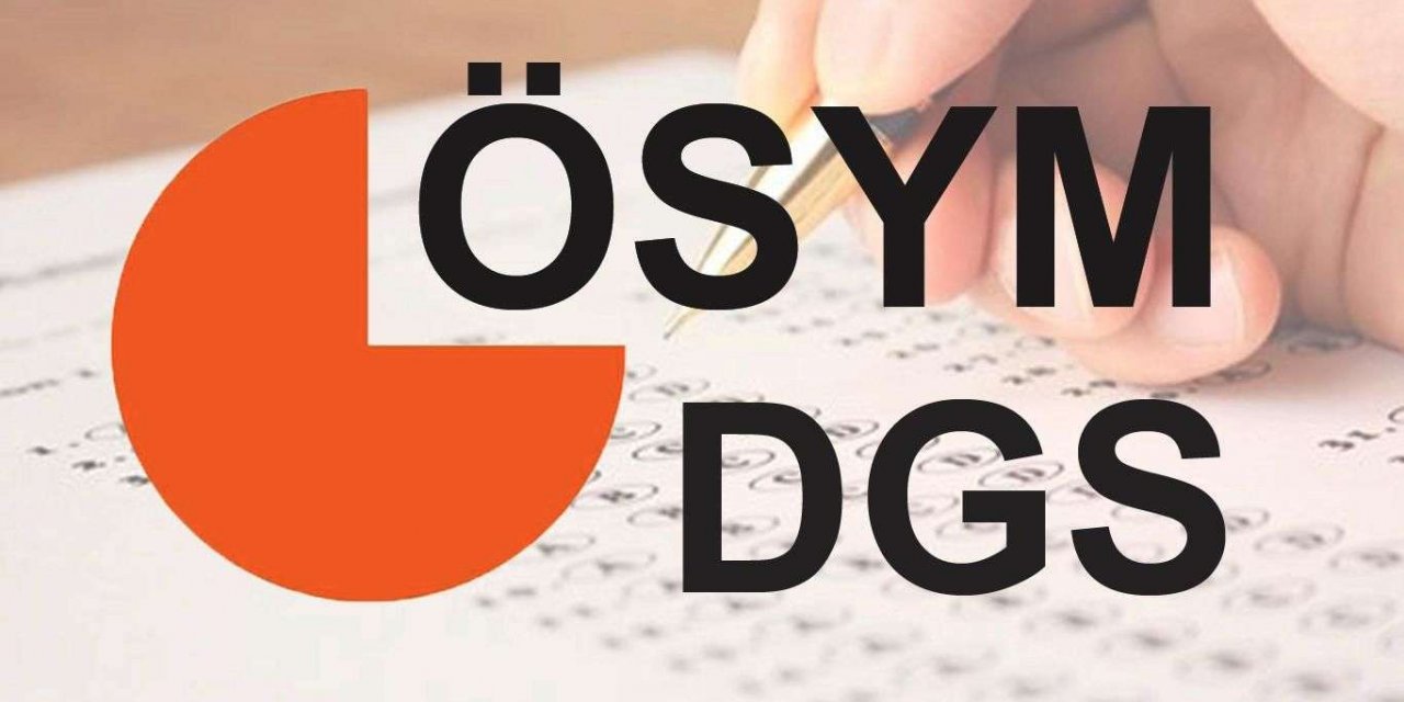 DGS tercih işlemleri başladı