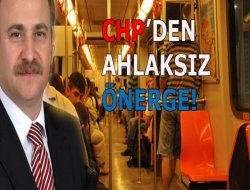 CHP`den `Ahlaksız` Önerge!