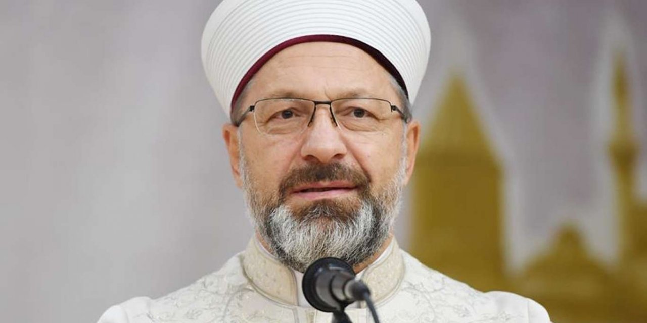 Erbaş: Gençlerimizi çocuklarımızı İslam'ın itidal tavsiyesiyle eğitmeliyiz