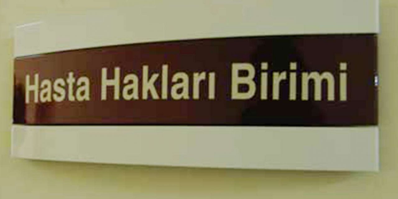 Hastaların sahip olduğu haklar nelerdir?