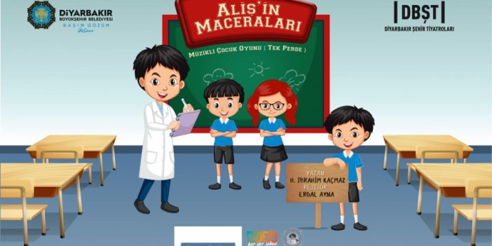 Diyarbakır Büyükşehir Belediyesi Şehir Tiyatroları’nın yeni oyunu “Aliş'in Maceraları” çocuklarla buluşacak