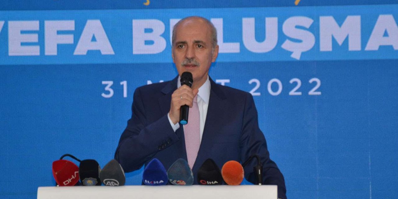 Kurtulmuş: Bu halka sırf anadiliyle konuşuyor diye yıllarca haksızlık yapıldı